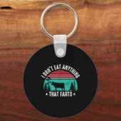 Porte-clés I Don't Eat Anything That Farts  (Recto)