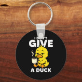 Porte-clés I Don't Give A Duck Lover Funny Duck Owner Rude I  (Recto)