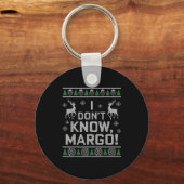 Porte-clés I Don't Know, Margo! Ugly Sweater Christmas Meme  (Recto)