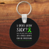 Porte-clés I Don't Look Sick - Lyme Disease Awareness  (Recto)