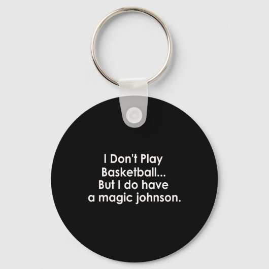 Porte-clés I Don't Play Sketll But I Do Have A Magic Johnson (Recto)