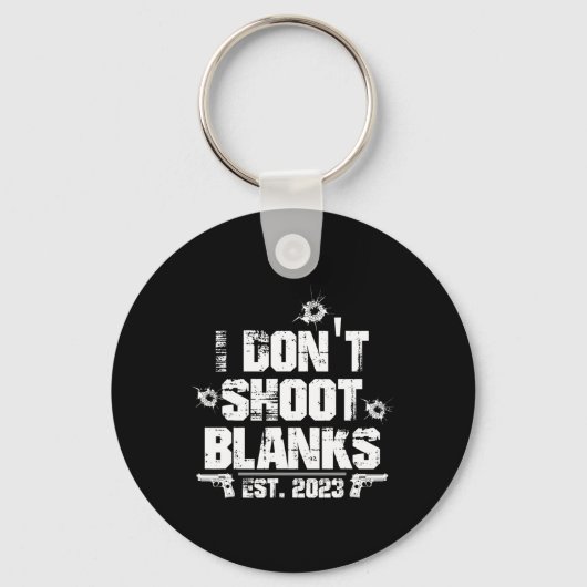 Porte-clés I Don't Shoot Blanks Est 2023, Promoted To Daddy, (Recto)