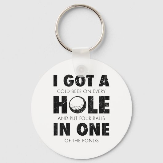 Porte-clés I Got A Hole In One Golf Funny Quote Mens Golfing (Recto)