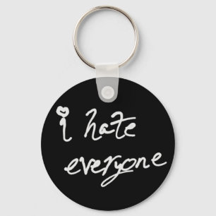 Porte-clés I Hate Everyone keychain