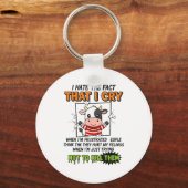 Porte-clés I Hate The Fact That I Cry When I'm Frustrated Peo (Recto)