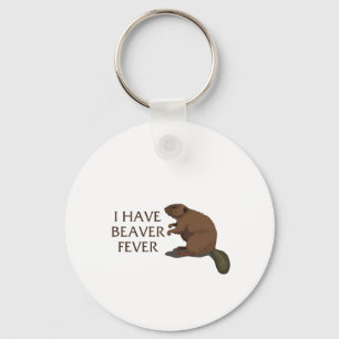 Porte-clés I have Beaver Fever