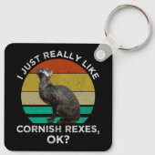 Porte-clés I Just Really Like Cornish Rexes, OK? (Dos)