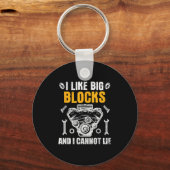 Porte-clés I Like Big Blocks And I Cannot Lie (Recto)