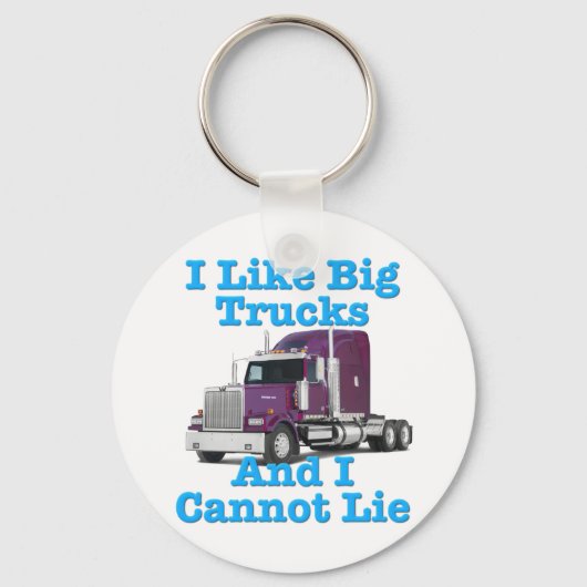 Porte-clés I Like Big Trucks And I Cannot Lie Western Star (Recto)