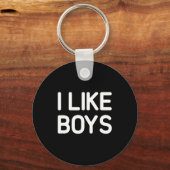 Porte-clés I Like Boys Funny Jokes Sarcastic  (Recto)