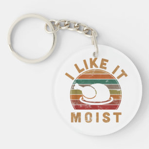 Porte-clés I Like It Moist Thanksgiving Costume Turkey Day Gi