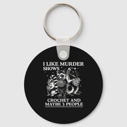 Porte-clés I Like Murder Shows Crochet And Maybe 3 People Sku (Recto)