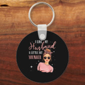 Porte-clés I Like My Husband A Little Bit Younger Funny Sayin (Recto)