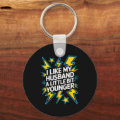 Porte-clés I Like My Husband A Little Bit Younger Funny Sayin (Recto)