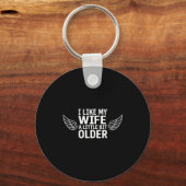 Porte-clés I Like My Wife A Little Bit Older Funny Saying Wom (Recto)