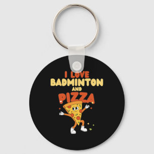 Porte-clés I Love Badminton And Pizza Racket Shuttle Sports