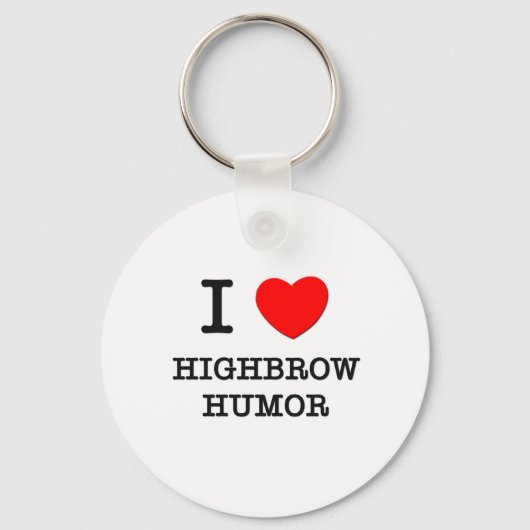 Porte-clés I Love Highbrow Humour (Recto)