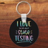 Porte-clés I Love (le Dernier Jour De) State Testing Drôle En (Recto)