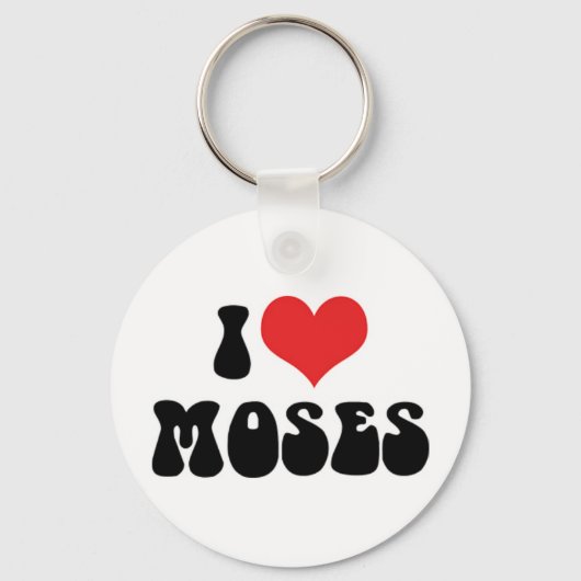 Porte-clés I Love Moses Porte - clé (Recto)