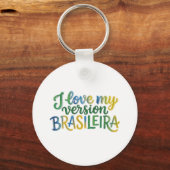 Porte-clés I Love My Brazilian Version (Recto)