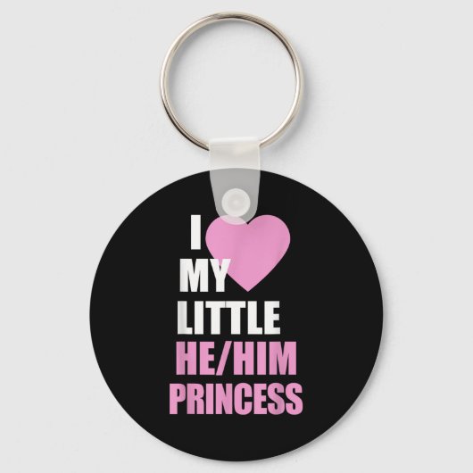 Porte-clés I Love My Little He Him Princess Heart Funny Lgbtq (Recto)