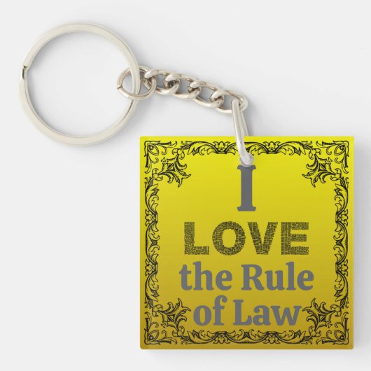 Porte-clés I Love the Rule of Law Keychain (Devant)