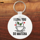 Porte-clés I Love You So Matcha (Recto)