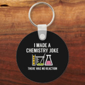 Porte-clés I Made A Chemistry Joke (Recto)