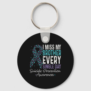 Porte-clés I Miss My Brother Every Single Day Suicide Prevent