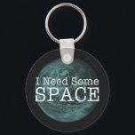 Porte-clés I Need Some Space Key Chain<br><div class="desc">Do you need some space?</div>