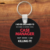 Porte-clés I Never Dreamed I'd Become A Super Cool Case (Recto)