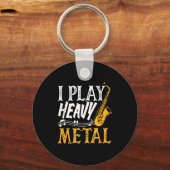 Porte-clés I Play Heavy Metal Saxophone Saxophonist (Recto)