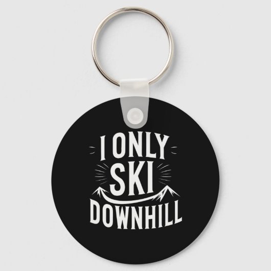 Porte-clés I Seulement Ski Deshill Funny Snowboard Citation (Recto)