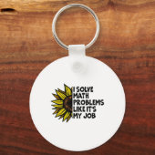 Porte-clés I Solve Math Problems Like It's My Job Funny Back (Recto)