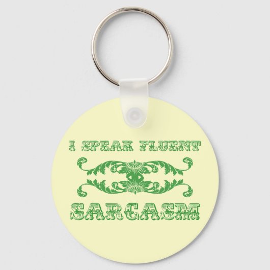 Porte-clés I speak fluent sarcasm funny keychain (Recto)