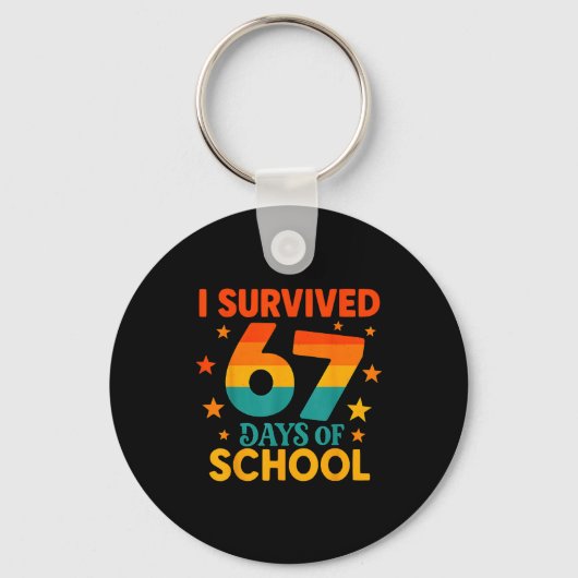 Porte-clés I Survived 67 Days Of School Funny 67 Teachers Stu (Recto)
