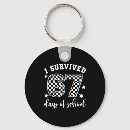 Porte-clés I Survived 67 Days Of School Funny 67 Teachers Stu (Recto)