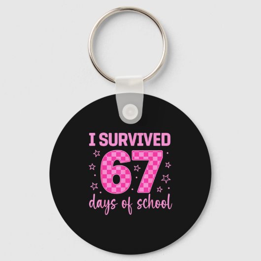 Porte-clés I Survived 67 Days Of School Funny 67 Teachers Stu (Recto)