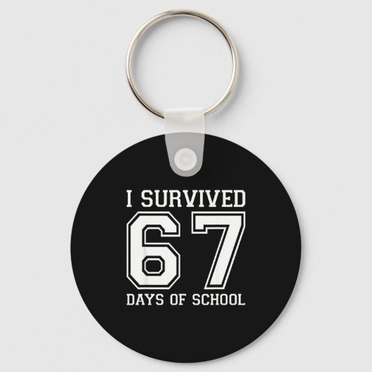 Porte-clés I Survived 67 Days Of School Funny 67 Teachers Stu (Recto)