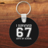Porte-clés I Survived 67 Days Of School Funny 67 Teachers Stu (Recto)