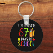 Porte-clés I Survived 67 Days Of School Funny 67 Teachers Stu (Recto)
