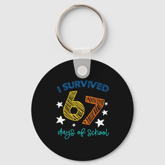 Porte-clés I Survived 67 Days Of School Funny 67 Teachers Stu (Recto)