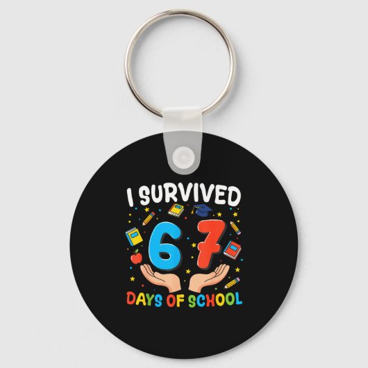 Porte-clés I Survived 67 Days Of School Funny 67th Day Teache (Recto)