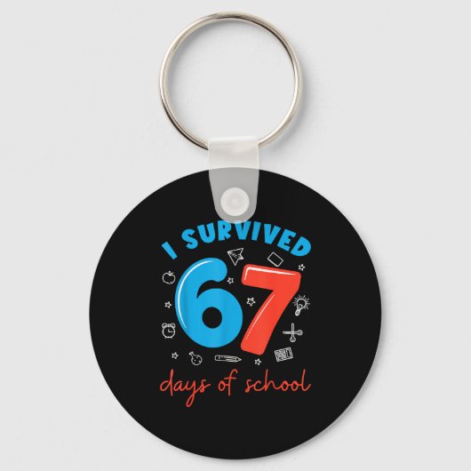 Porte-clés I Survived 67 Days Of School Funny 6 7 Meme Teache (Recto)