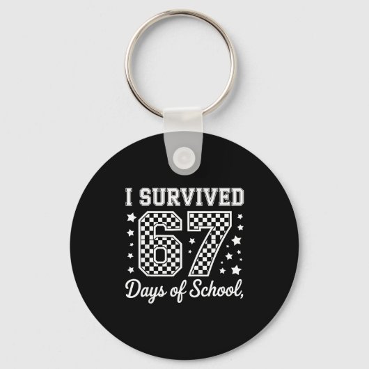 Porte-clés I Survived 67 Days Of School Funny Meme Teacher St (Recto)