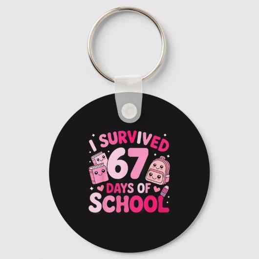 Porte-clés I Survived 67 Days Of School Funny Student Style (Recto)