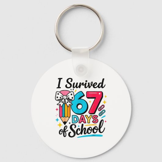 Porte-clés I Survived 67 Days Of School - Funny Teachers Stud (Recto)