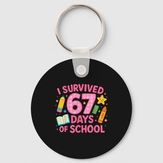 Porte-clés I Survived 67 Days Of School Funny Teachers Studen (Recto)