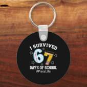 Porte-clés I Survived 67 Days Of School Para Life  (Recto)
