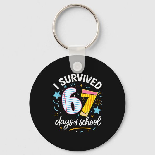 Porte-clés I Survived 67 Days Of School Six Seven (Recto)